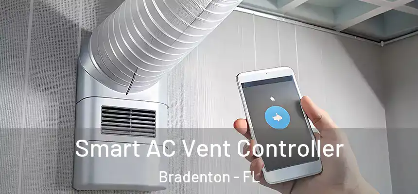 Smart AC Vent Controller Bradenton - FL